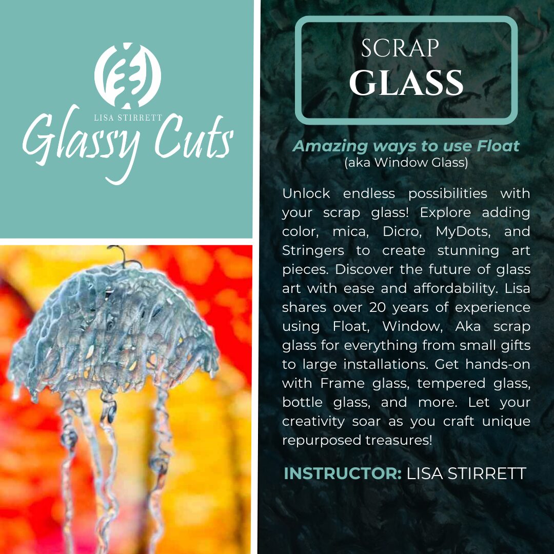 Scrap Glass Video Class